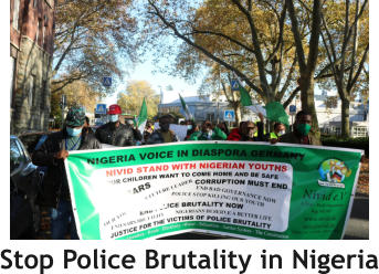 Stop Police Brutality in Nigeria